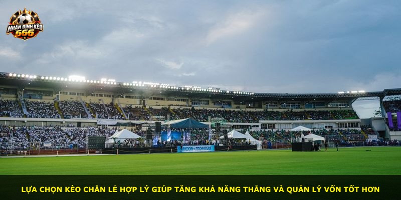 Lựa chọn kèo chẵn lẻ hợp lý giúp tăng khả năng thắng và quản lý vốn tốt hơn