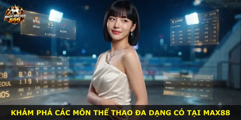 Khám phá các môn thể thao đa dạng có tại MAX88