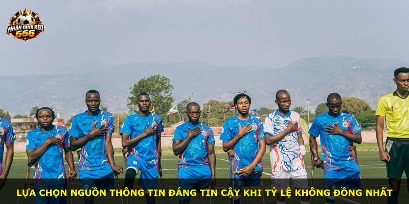 Lựa chọn nguồn thông tin đáng tin cậy khi tỷ lệ không đồng nhất